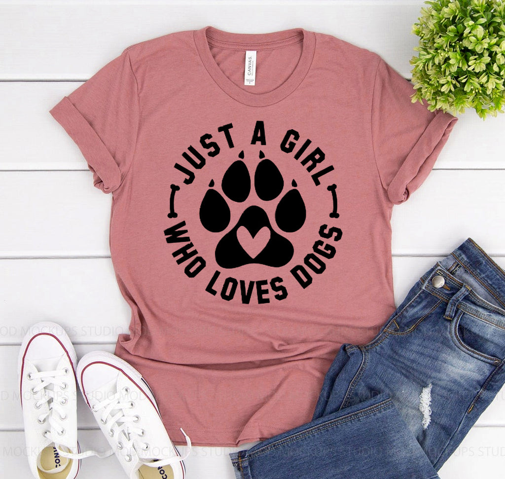 Just A Girl Who Loves Dogs – Dog Lover T-Shirt for Women