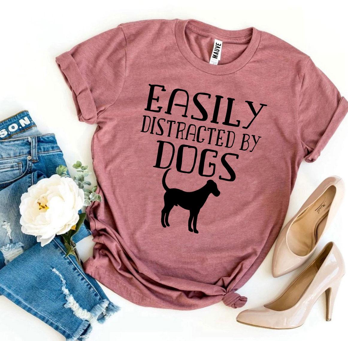 Easily Distracted By Dogs – Funny Dog Lover T-Shirt (Classic Fit)