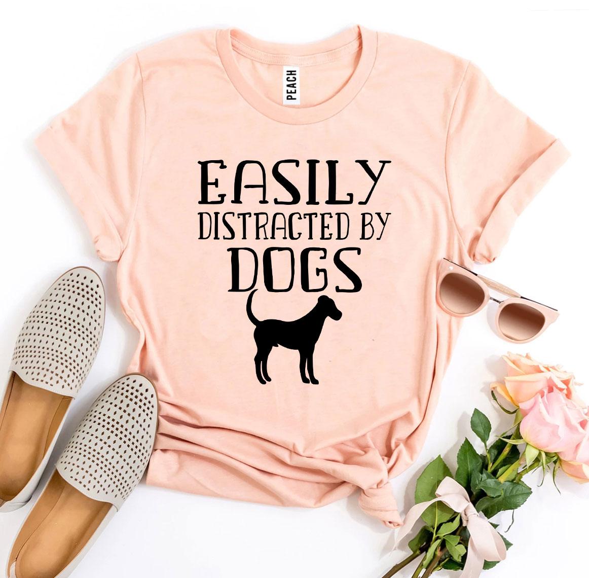 Easily Distracted By Dogs – Funny Dog Lover T-Shirt (Classic Fit)