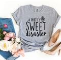 A Pretty Sweet Disaster – Funny Women's Graphic T-Shirt