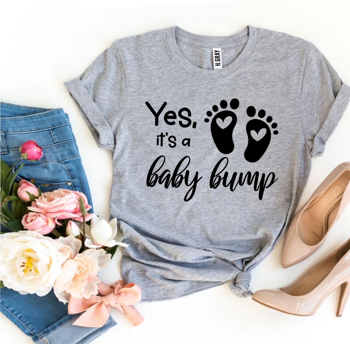 Yes, It's a Baby Bump T-Shirt – Funny Pregnancy Announcement Tee